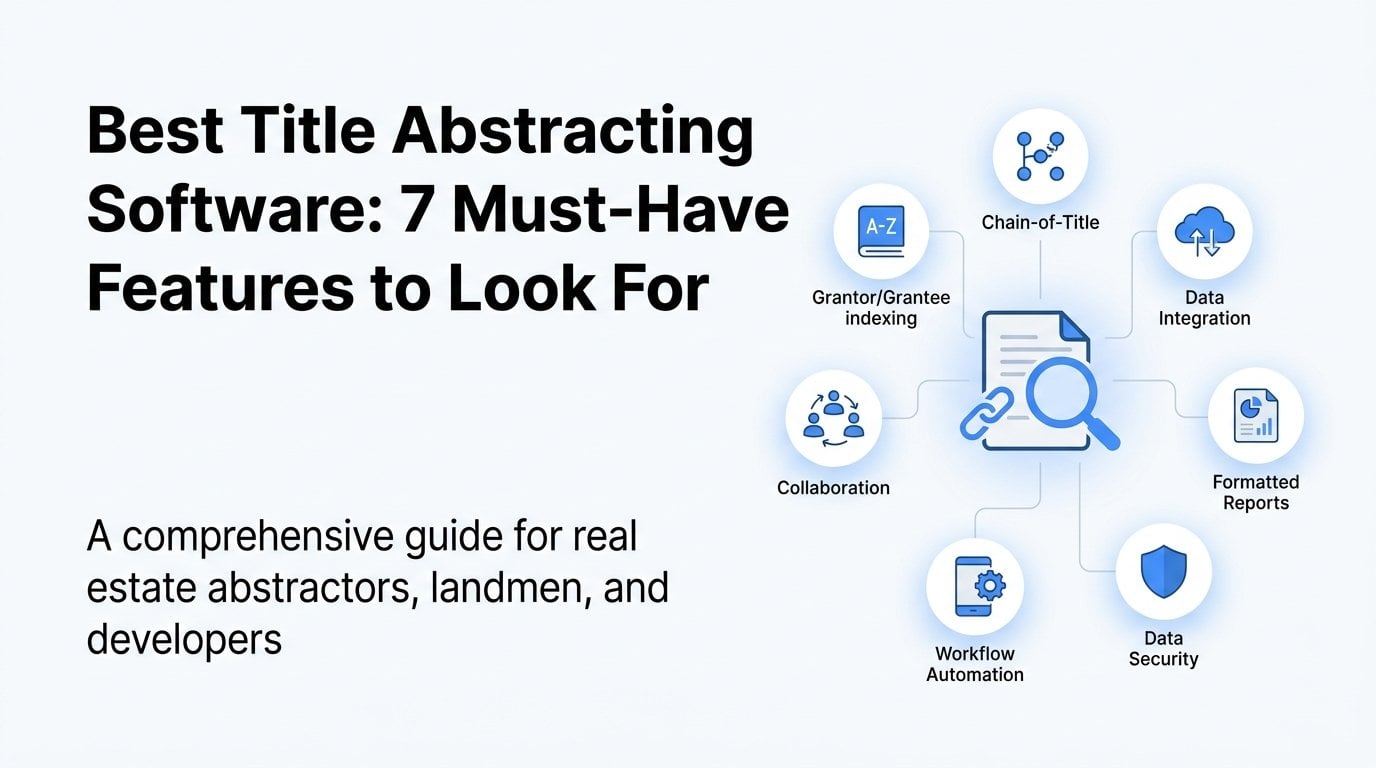 Best Title Abstracting Software: 7 Must-Have Features to Look For